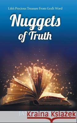 Nuggets of Truth: Life's Precious Treasure from God's Word Owens, Jan 9781490811338 WestBow Press - książka