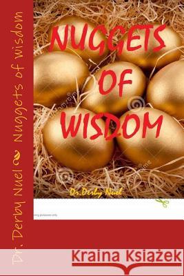 Nuggets of wisdom Nuel, Derby 9781516820429 Createspace Independent Publishing Platform - książka