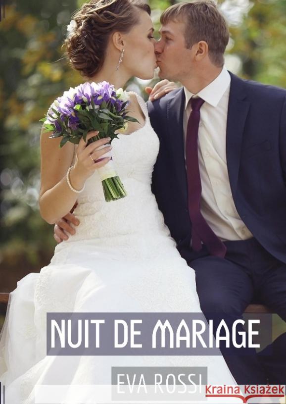 Nuit de Mariage Rossi, Eva 9783347982062 Eva Rossi - książka