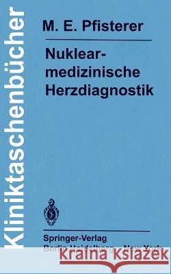 Nuklearmedizinische Herzdiagnostik: Methodik, Diagnostik, Differentialdiagnose, Therapiekontrolle Und Indikationen Bei Der Koronaren Herzkrankheit Burkart, F. 9783540114277 Springer - książka