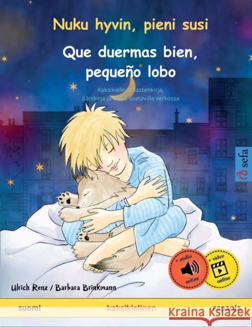 Nuku hyvin, pieni susi - Que duermas bien, peque Ulrich Renz Marc Robitzky Anneli Landmesser 9783739913995 Sefa Verlag - książka