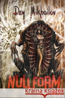 Nullform (Book #4): RealRPG Series Dem Mikhailov 9788076195356 Magic Dome Books in Collaboration with 1c-Pub - książka
