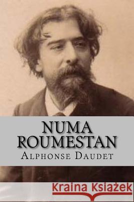 Numa Roumestan M. Alphonse Daudet M. Philippe Ballin 9781518807596 Createspace - książka