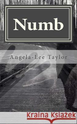 Numb Angela-Lee Taylor 9781463783648 Createspace - książka