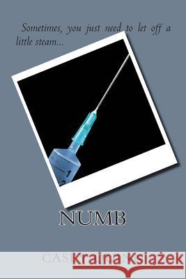 Numb Casey Quinn Petrina Collins 9781500374501 Createspace - książka