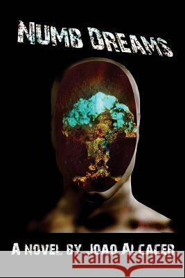 Numb Dreams Joao Alcacer 9781516984695 Createspace - książka