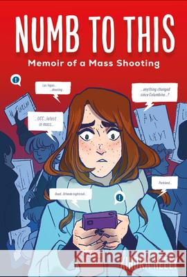 Numb to This: Memoir of a Mass Shooting Kindra Neely 9780316462082 Little, Brown Books for Young Readers - książka