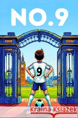 Number 9: The Beginning Jack Scorer 9781919504605 Kickbooks Publishing - książka