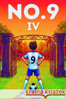 Number 9: The Fight (Book 4) Jack Scorer 9781919504667 Kickbooks Publishing - książka