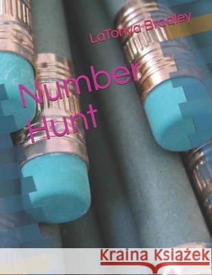 Number Hunt Bradley LaTonya Tacameran Bradley 9798742733034 Independently published - książka