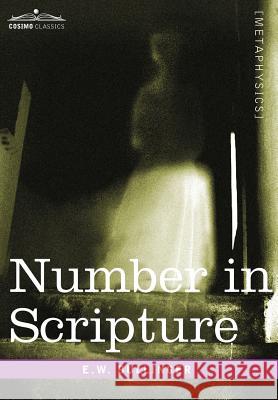 Number in Scripture E. W. Bullinger 9781596059573 Cosimo - książka