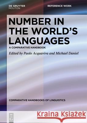 Number in the World's Languages: A Comparative Handbook Paolo Acquaviva Michael Daniel 9783110560695 Walter de Gruyter - książka