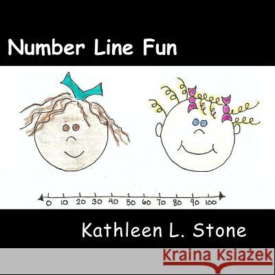 Number Line Fun: Solving Number Mysteries Kathleen L. Stone 9781499334203 Createspace - książka