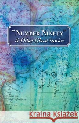 Number Ninety & Other Ghost Stories B. M. Croker Richard Dalby 9781783807536 Swan River Press - książka