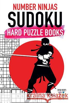 Number Ninjas Sudoku Hard Puzzle Books Senor Sudoku 9781645214120 Senor Sudoku - książka