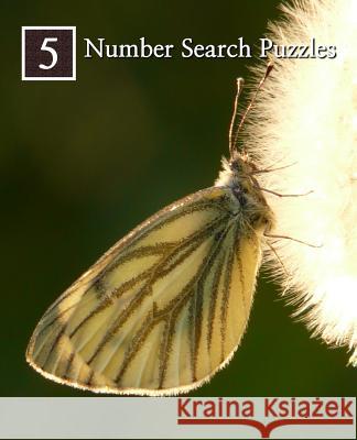 Number Search Puzzles 5: 100 Elegant Puzzles in Large Print Puzzlefast Books 9781500888497 Createspace - książka
