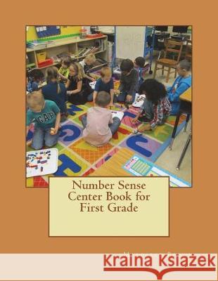 Number Sense Center Book for First Grade Margaret Brown 9781722695583 Createspace Independent Publishing Platform - książka