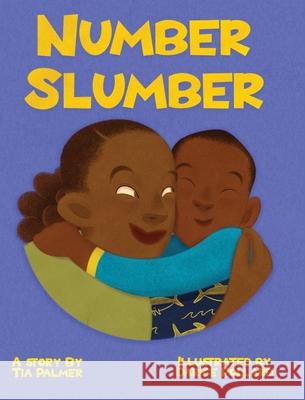 Number Slumber Tia Palmer Darice Pollard 9780578976419 Dr Palmer Writes - książka