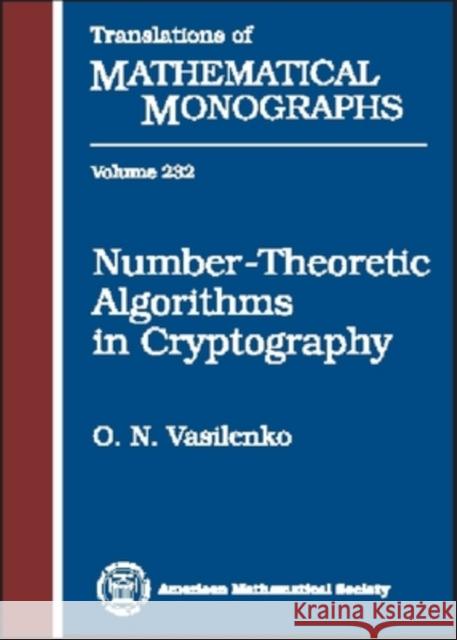 Number-theoretic Algorithms in Cryptography O. N. Vasilenko 9780821840900 AMERICAN MATHEMATICAL SOCIETY - książka