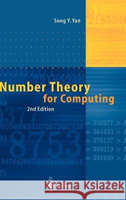 Number Theory for Computing Song Y. Yan M. E. Hellmann 9783540430728 Springer - książka