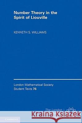 Number Theory in the Spirit of Liouville Kenneth S. Williams 9781107002531 Cambridge University Press - książka