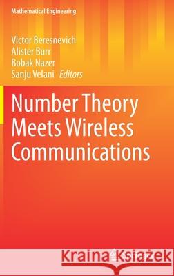 Number Theory Meets Wireless Communications Victor Beresnevich Alister Burr Bobak Nazer 9783030613020 Springer - książka