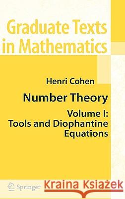 Number Theory, Volume 1: Tools and Diophantine Equations Cohen, Henri 9780387499222 Springer - książka