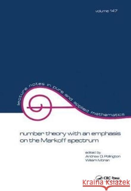 Number Theory with an Emphasis on the Markoff Spectrum Andrew Pollington 9781138413221 CRC Press - książka