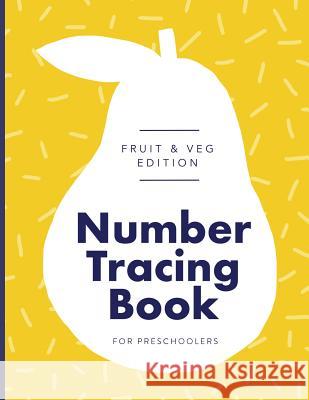Number Tracing Book for Preschoolers: learn numbers 0 to 20 - tracing practice - ages 3-5 - number writing practice - handwriting pages Press, Kind Paper 9781092179782 Independently Published - książka