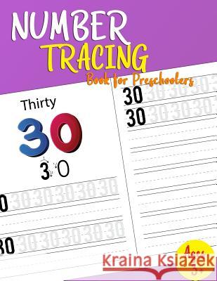 Number Tracing Book For Preschoolers: Lots of Fun: Learn numbers 0 to 30! I. Lover Handwriting 9781973742722 Createspace Independent Publishing Platform - książka