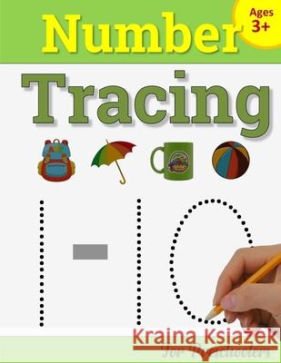 Number Tracing Book for Preschoolers: Number Writing Practice Book for Pre K and Kindergarten: Number Tracing Books for kids ages 3-5, Preschoolers Vo Mike J. Maxwell 9781721619443 Createspace Independent Publishing Platform - książka