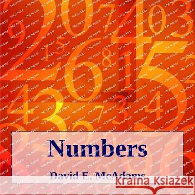 Numbers David E McAdams   9781632703590 Life Is a Story Problem LLC - książka