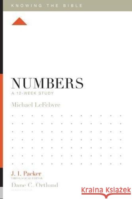 Numbers: A 12-Week Study Michael Lefebvre J. I. Packer Dane C. Ortlund 9781433557903 Crossway Books - książka