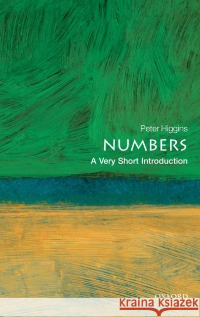 Numbers: A Very Short Introduction Peter M Higgins 9780199584055 OXFORD UNIVERSITY PRESS - książka
