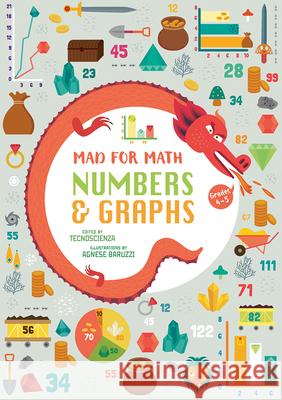 Numbers and Graphs: Mad for Math Tecnoscienza 9788854419858 White Star - książka