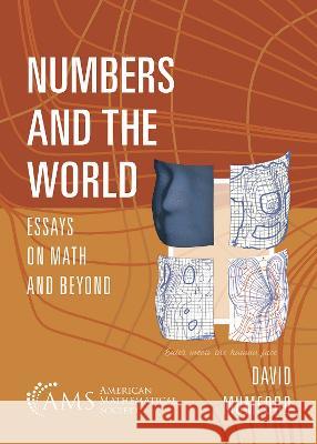 Numbers and the World – Essays on Math and Beyond David Mumford 9781470470517  - książka