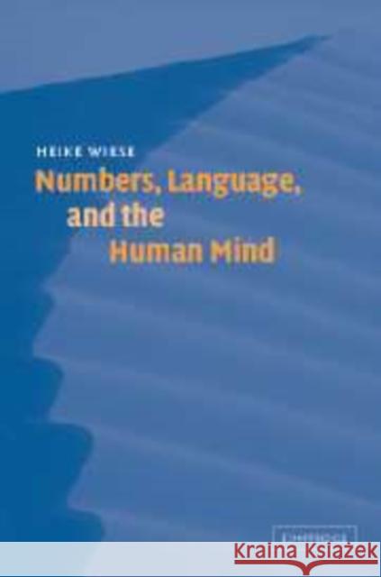 Numbers, Language, and the Human Mind Heike Wiese 9780521108652 Cambridge University Press - książka