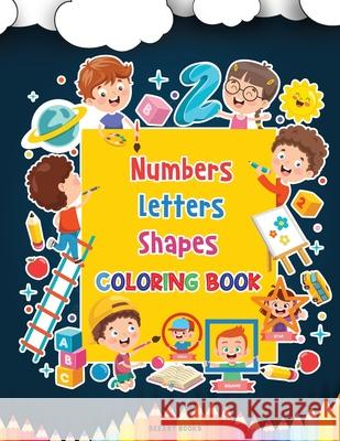 Numbers, Letters, Shapes Coloring Book Deeasy Books 9788688279727 Publisher - książka