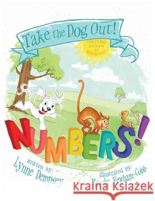 Numbers!: Take the Dog Out Lynne Dempsey Mandy Newham-Cobb  9780989787536 Lynne Dempsey - książka