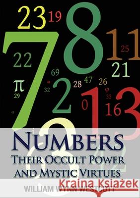 Numbers: Their Occult Power and Mystic Virtues William Wynn Westcott 9782382748350 Les Prairies Numeriques - książka