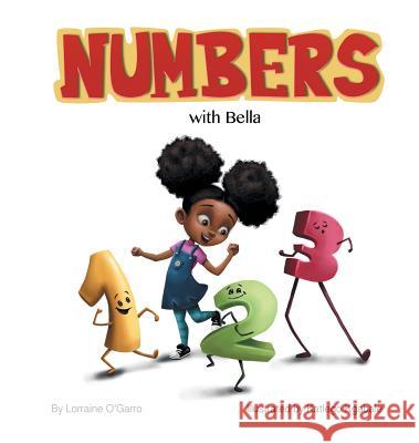 Numbers with Bella Lorraine O'Garro Katlego Kgabale 9781626768635 Lorraine White - książka