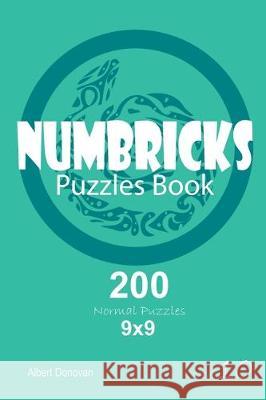 Numbricks - 200 Normal Puzzles 9x9 (Volume 10) Albert Donovan 9781670054487 Independently Published - książka