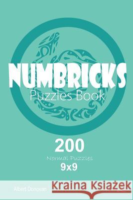 Numbricks - 200 Normal Puzzles 9x9 (Volume 2) Albert Donovan 9781982071530 Createspace Independent Publishing Platform - książka