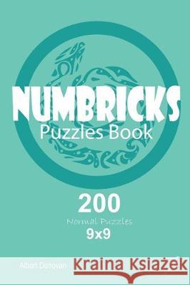 Numbricks - 200 Normal Puzzles 9x9 (Volume 7) Albert Donovan 9781670050618 Independently Published - książka