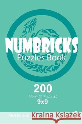 Numbricks - 200 Normal Puzzles 9x9 (Volume 8) Albert Donovan 9781670052025 Independently Published - książka