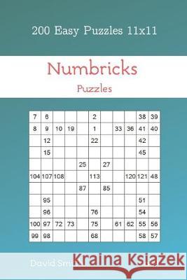 Numbricks Puzzles - 200 Easy Puzzles 11x11 vol.9 David Smith 9781688324602 Independently Published - książka