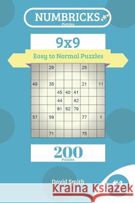 Numbricks Puzzles - 200 Easy to Normal Puzzles 9x9 Vol.1 David Smith 9781731369987 Independently Published - książka