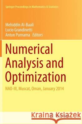 Numerical Analysis and Optimization: Nao-III, Muscat, Oman, January 2014 Al-Baali, Mehiddin 9783319359106 Springer - książka