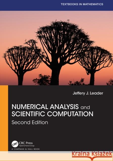Numerical Analysis and Scientific Computation Jeffery J. Leader 9781032204833 CRC Press - książka
