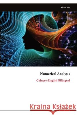 Numerical Analysis: Chinese-English Bilingual Zhao Bin 9789999328302 Eliva Press - książka